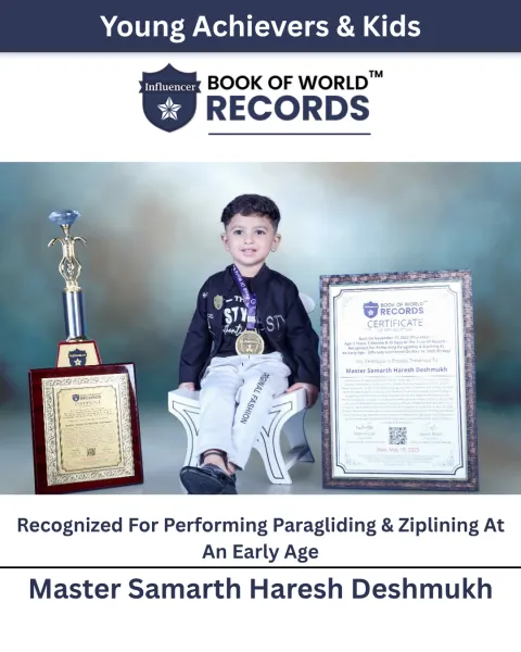 Master Samarth Haresh Deshmukh — Born On November 17, 2022 (Thursday) –  Age: 2 Years, 5 Months & 29 Days At The Time Of Record – Recognized For Performing Paragliding & Ziplining At An Early Age – Officially Confirmed On May 16, 2025 (Friday)