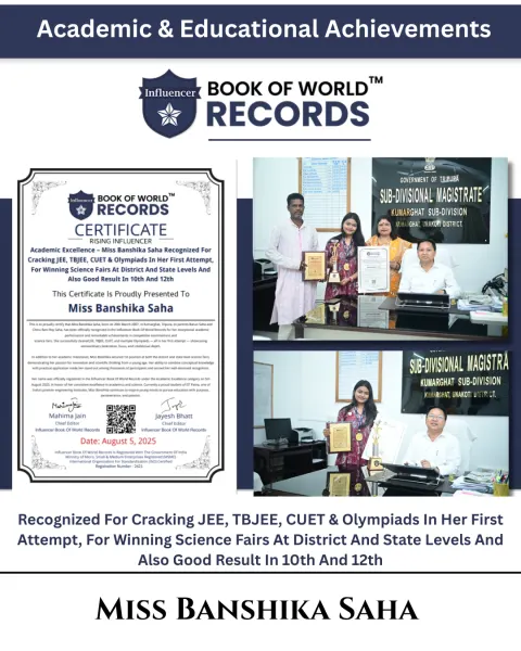 Miss Banshika Saha — Recognized For Cracking JEE, TBJEE, CUET & Olympiads In Her First Attempt, For Winning Science Fairs At District And State Levels And Also Good Result In 10th And 12th