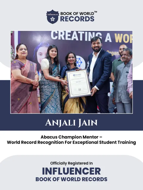 Anjali Jain — Abacus Champion Mentor – World Record  Recognition For Exceptional Student Training