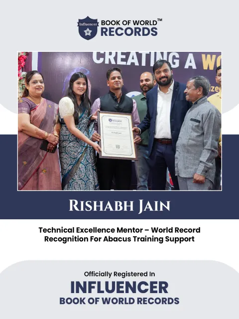 Rishabh Jain — Technical Excellence Mentor – World Record  Recognition For Abacus Training Support