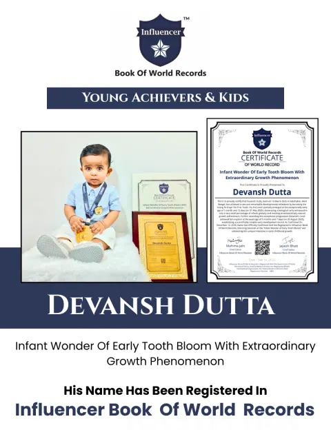 Devansh Dutta — Infant Wonder Of Early Tooth Bloom With Extraordinary Growth Phenomenon
