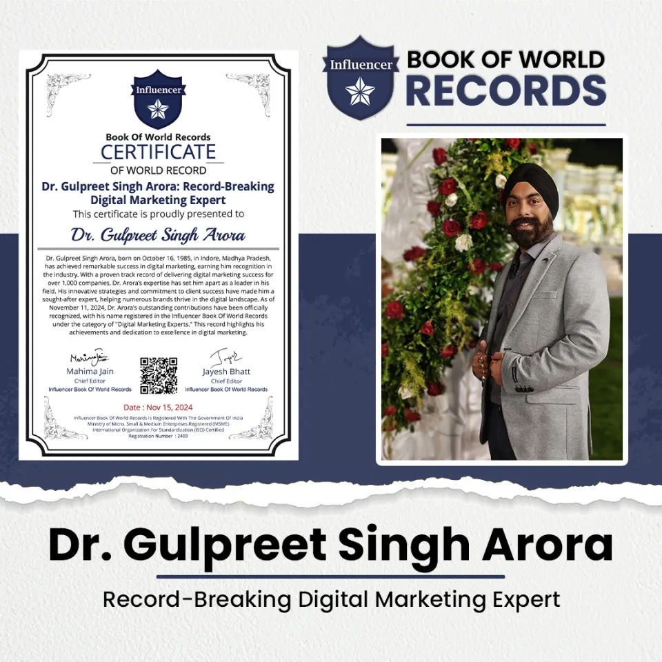Dr. Gulpreet Singh Arora — Record-Breaking  Digital Marketing Expert
