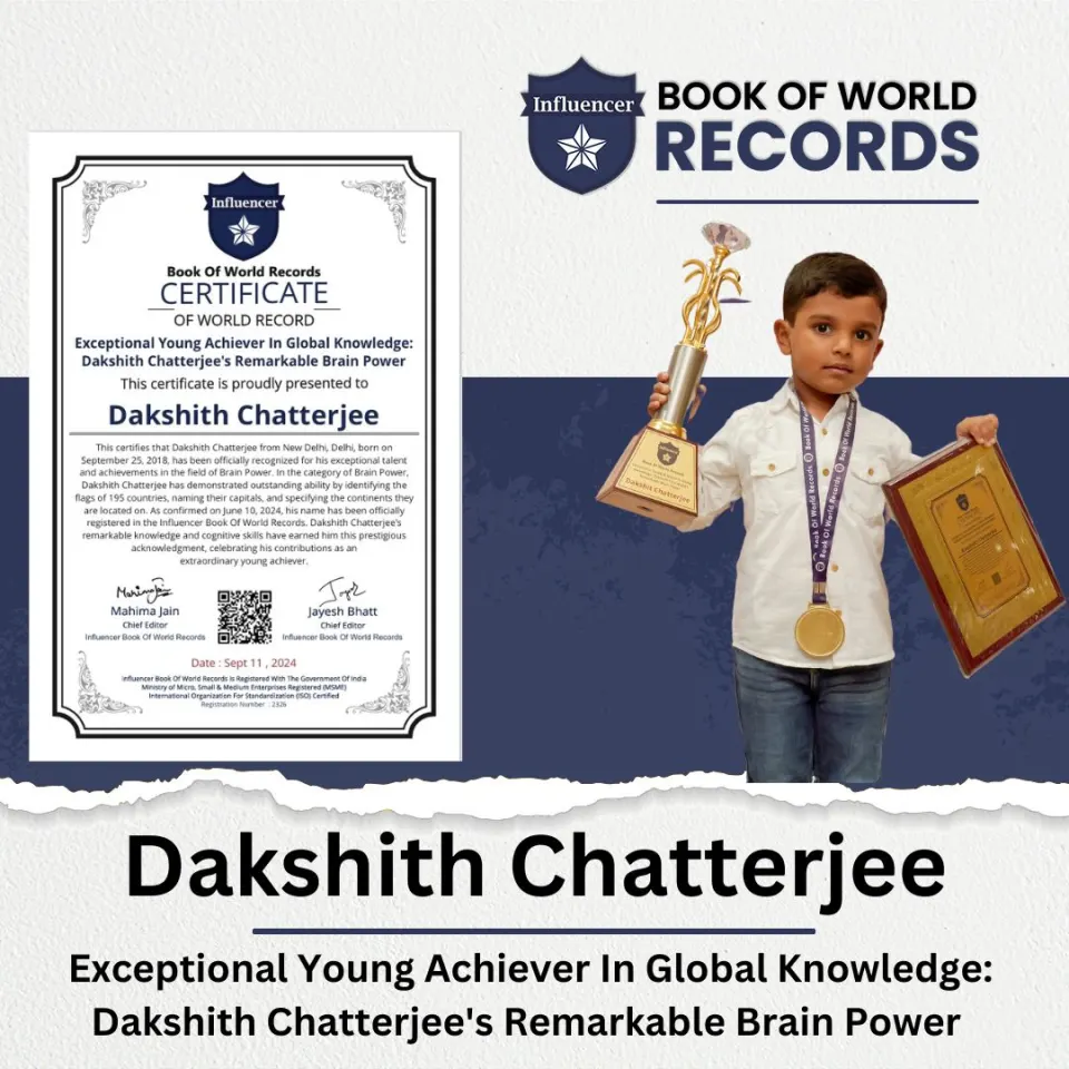 Dakshith Chatterjee — Exceptional Young Achiever In Global Knowledge:  Dakshith Chatterjee's Remarkable Brain Power