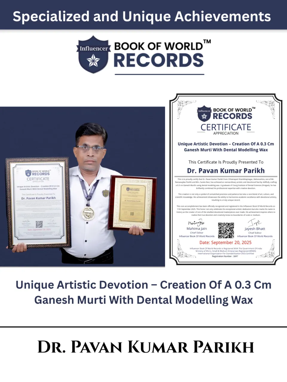 Dr. Pavan Kumar Parikh — Unique Artistic Devotion – Creation Of A 0.3 Cm Ganesh Murti With Dental Modelling Wax