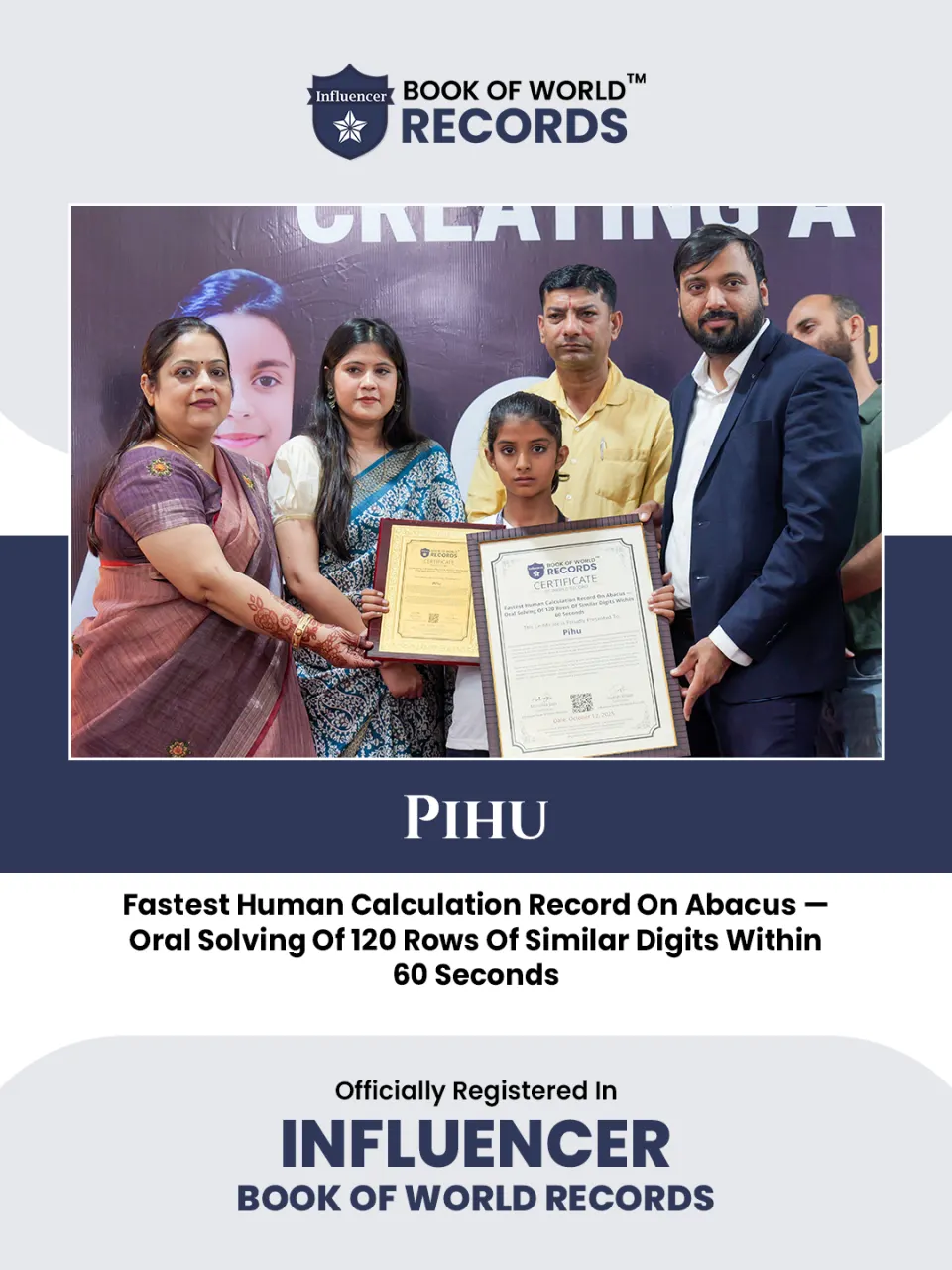 Pihu — Fastest Human Calculation Record On Abacus —  Oral Solving Of 120 Rows Of Similar Digits Within  60 Seconds